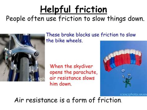 when is friction unhelpful